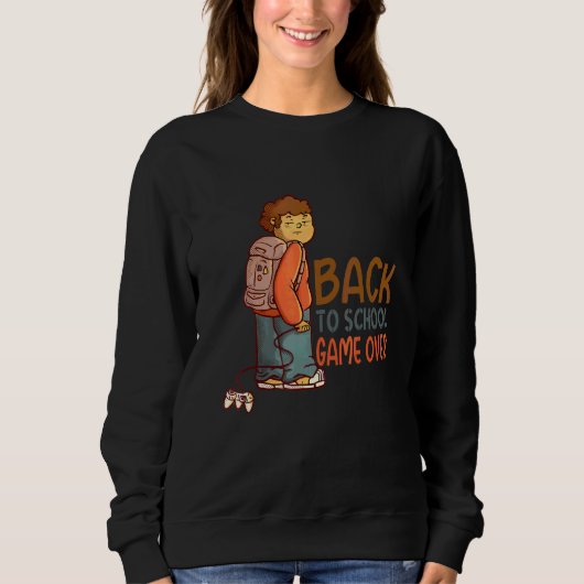 Back To School  Game Over Welcome Back To School スウェットシャツ (正面)
