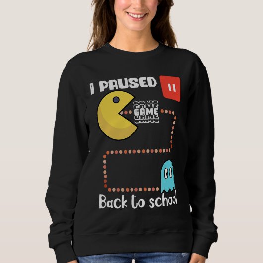 Back to school Gamer squad I paused my game スウェットシャツ (正面)