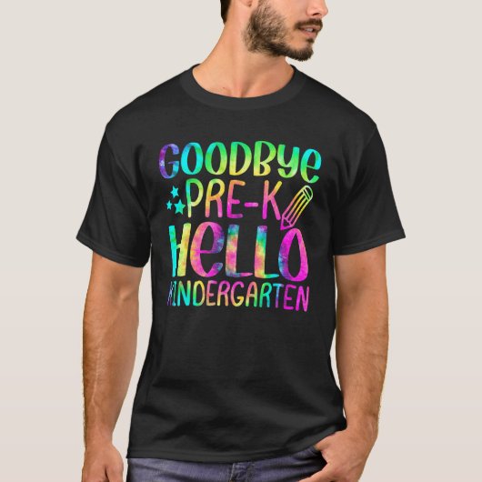 Back To School Goodbye Pre K Hello Kindergarten Te Tシャツ (正面)