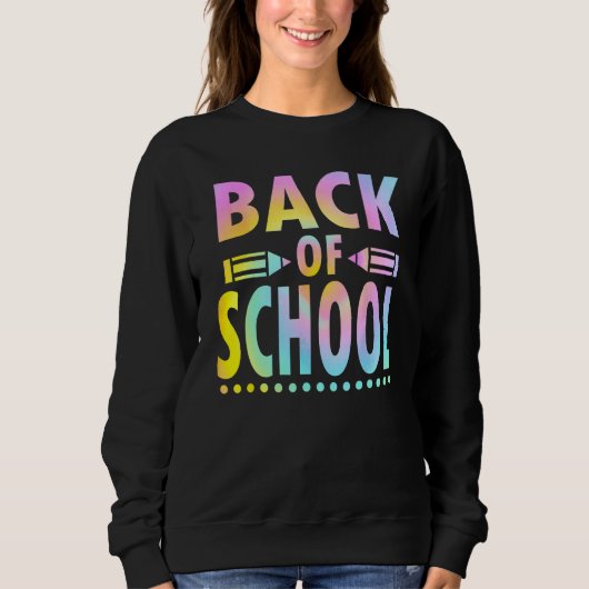 Back To School Happy First Day Of School Tie Dye T スウェットシャツ (正面)