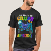 Back to School I m Ready to Crush High School Vide Tシャツ (正面)
