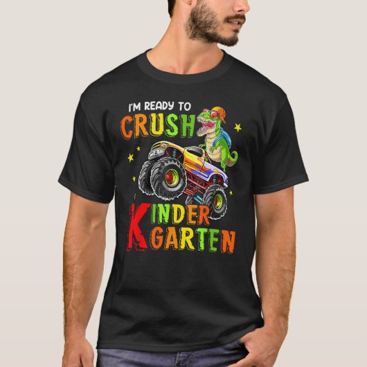 Back To School I m Ready To Crush Kindergarten Din Tシャツ (正面)