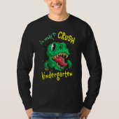 Back To School I m Ready To Crush Kindergarten Rex Tシャツ (正面)