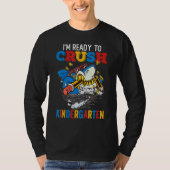 Back To School I m Ready To Crush Kindergarten Sha Tシャツ (正面)