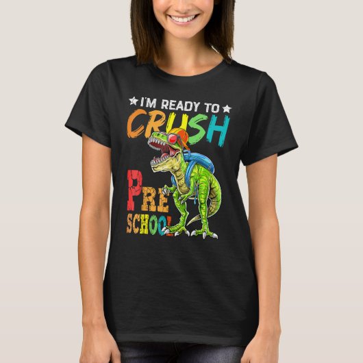 Back To School I m Ready To Crush Preschool Cool D Tシャツ (正面)