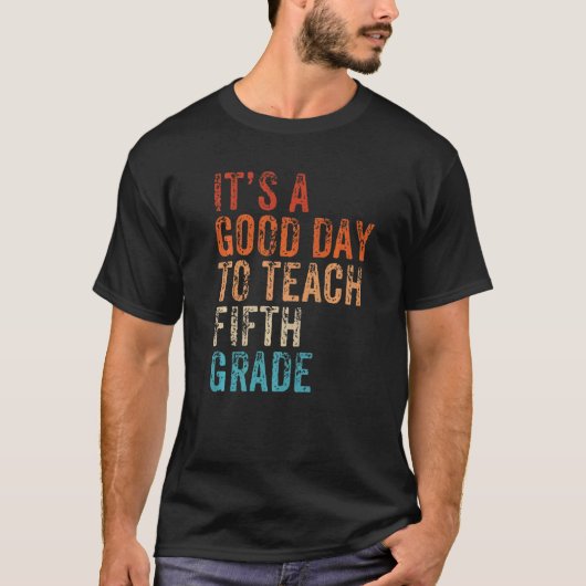 Back To School It's A Good Day To Teach Fifth Grad Tシャツ (正面)