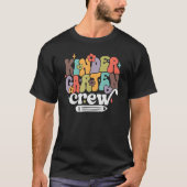 Back To School Kindergarten Crew First Day Of Scho Tシャツ (正面)