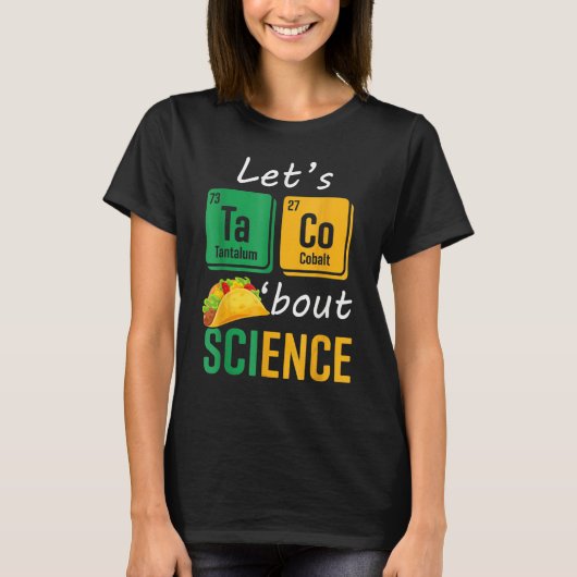 Back To School Let s Taco Bout Science Teachers T Tシャツ (正面)