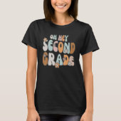 Back To School Oh Hey Second Grade 2nd Grade Teach Tシャツ (正面)