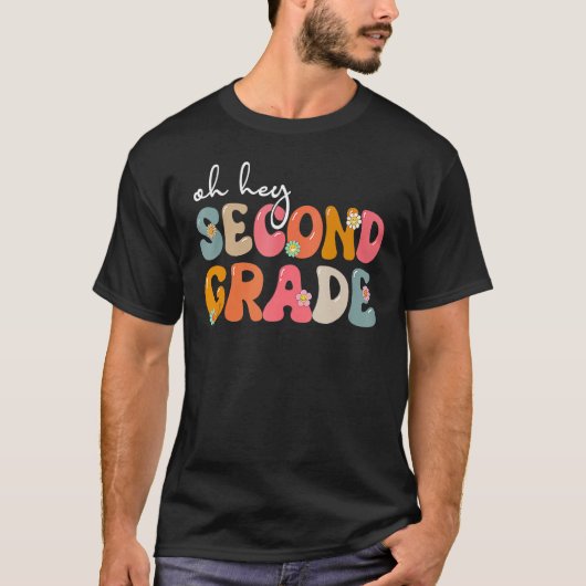 Back To School Oh Hey Second Grade Teacher Student Tシャツ (正面)