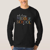 Back To School Students Teachers Oh Hey Middle Sch Tシャツ (正面)