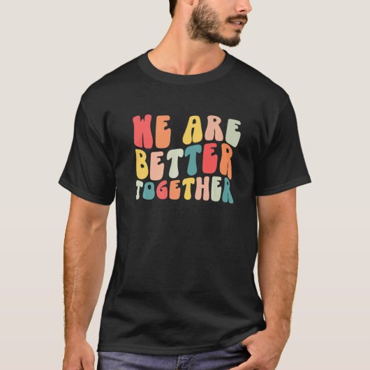 Back To School Teacher Retro Groovy We Are Better Tシャツ (正面)