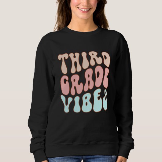 Back To School Third Grade Vibes Student Teacher R スウェットシャツ (正面)