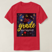 Back to School to First Grade and beyond Space 1st Tシャツ (デザイン正面)