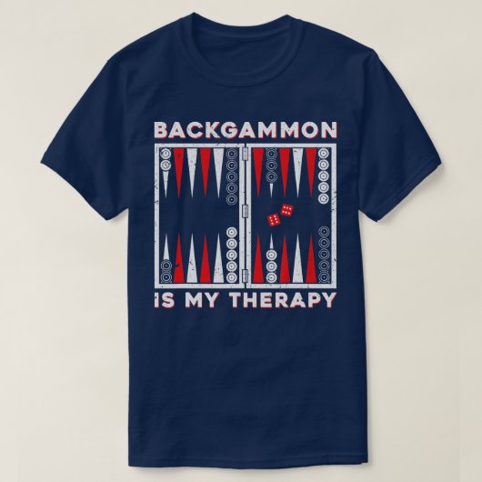 Backgammon is my therapy backgammon player  tシャツ (デザイン正面)