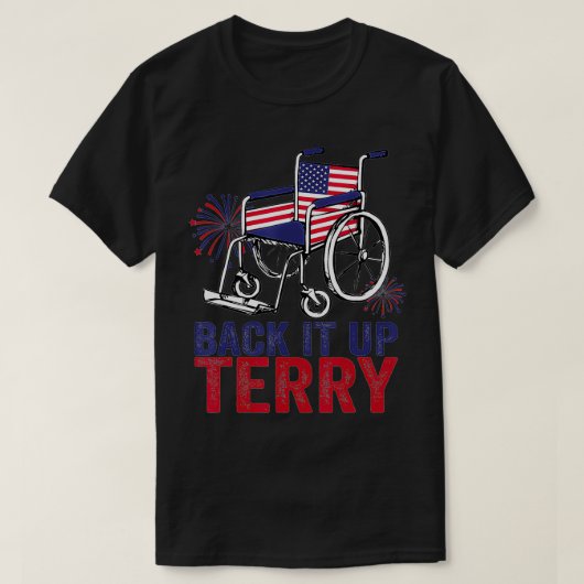 BackItUpTerryPutItInReverseFunny4thOfJulyUsFlag Tシャツ (デザイン正面)