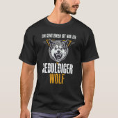 Backprint A gentleman is just a patient wolf Tシャツ (正面)