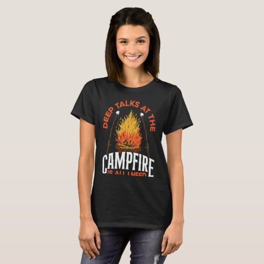 Backprint Deep Talks At The Campfire Is All I Need Tシャツ (正面フル)