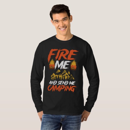 Backprint Fire Me And Send Camping Camping Tシャツ (正面フル)
