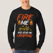 Backprint Fire Me And Send Camping Camping Tシャツ (正面)