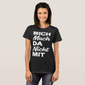 Backprint I don't do it with politicians and my ow Tシャツ (正面フル)