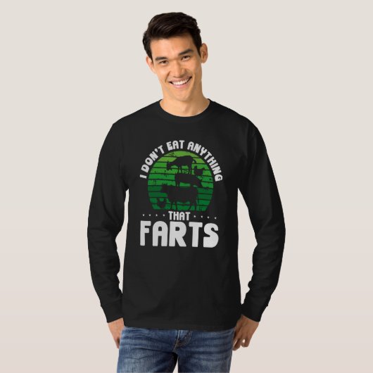 Backprint I Don't Eat Anything That Farts Veganism Tシャツ (正面フル)