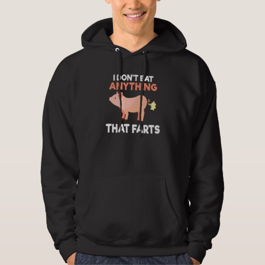 Backprint I dont eat anything that farts Vegetarie パーカ (正面)