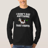 Backprint I dont eat anything that farts Vegetarie Tシャツ (正面)