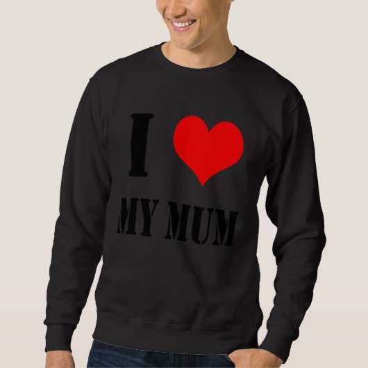 Backprint I Love my Mum スウェットシャツ (正面)