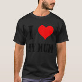 Backprint I Love my Mum Tシャツ (正面)