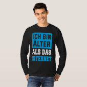 Backprint Ich bin Alter als das Internet Tシャツ (正面フル)