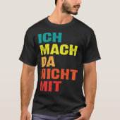 Backprint Ich mach da nicht mit Tシャツ (正面)