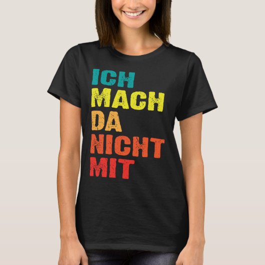 Backprint Ich mach da nicht mit Tシャツ (正面)