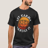 Backprint Let Karma Handle It Buddhist Tシャツ (正面)