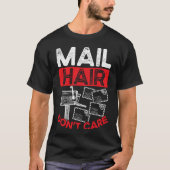 Backprint Mail Hair Don Care Postal Worker Tシャツ (正面)