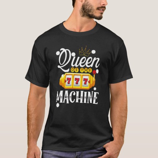 Backprint Queen Of The Machine Slot Machine Tシャツ (正面)
