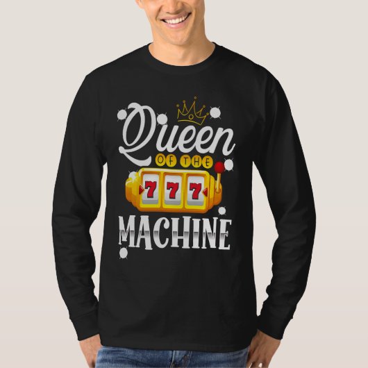 Backprint Queen Of The Machine Slot Machine Tシャツ (正面)