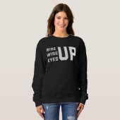 Backprint Rise up wise up eyes up スウェットシャツ (正面フル)