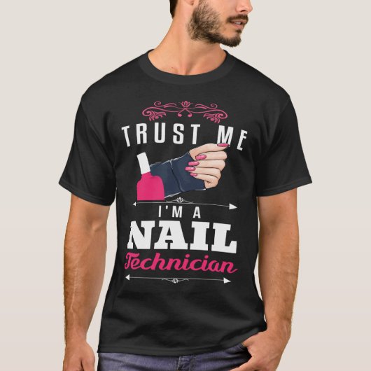 Backprint Trust me I´m a nail Technician Tシャツ (正面)