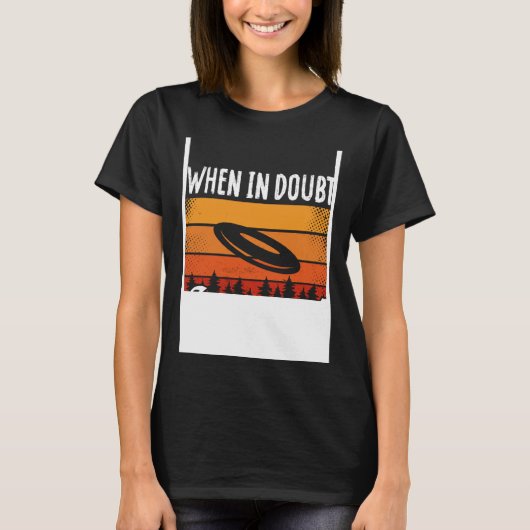 Backprint When In Doubt Layout Ultimate Frisbee Tシャツ (正面)