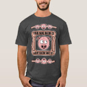 Baconカスタマイズ可能な(あなたの名前) CompanyのTシャツ Tシャツ (正面)