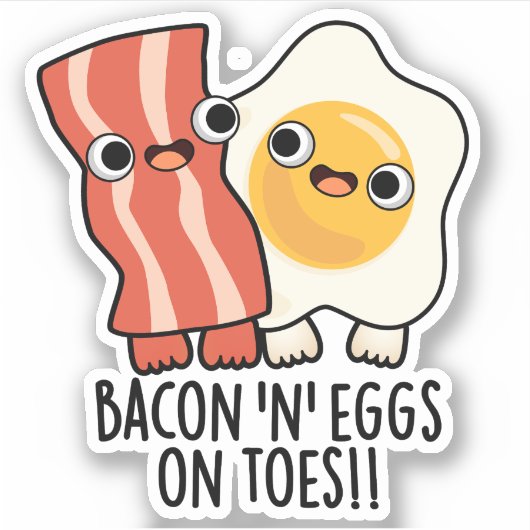 Bacon And Eggs On Toes Funny Toast Pun  シール (正面)