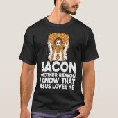 Bacon Another Reason I Know That Jesus Loves Me Tシャツ (正面)