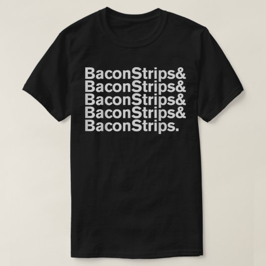 BaconStrips & Bacon Strips  Tシャツ (デザイン正面)