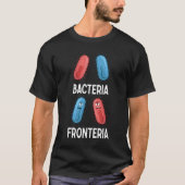 Bacteria Fronteria Bacteriology Tシャツ (正面)