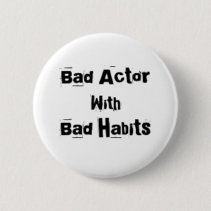 Bad Actor With Bad Habitsボタン 缶バッジ