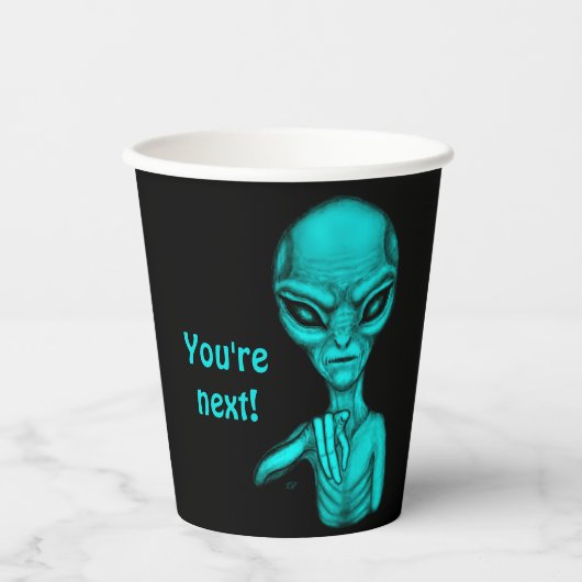 Bad Alien , You're next ! 紙コップ (正面)