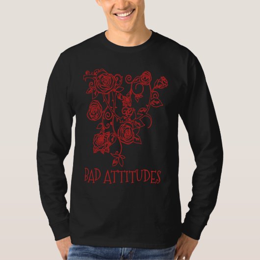 Bad Attitudes Bad Setting Emo Gothic Grunge Punk Tシャツ (正面)