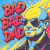 Bad bad dad  シール (正面)