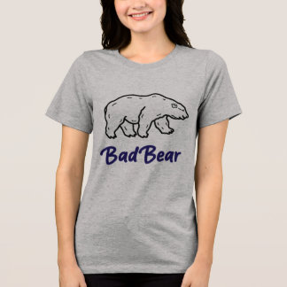 Bad Bear T-Shirt – Funny Attitude Polar Bear Graph トライブレンドＴシャツ